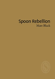 Spoon Rebellion by Matt Black
